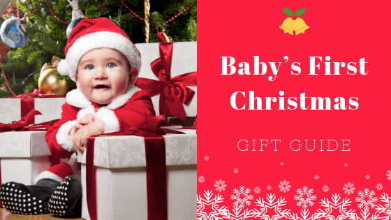 Baby’s First Christmas Gift Guide